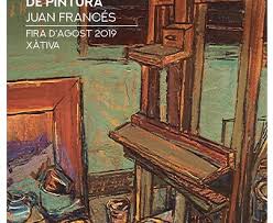 CARTEL del Premio de pintura Juan Francés de la Fira d’Agost de Xativa